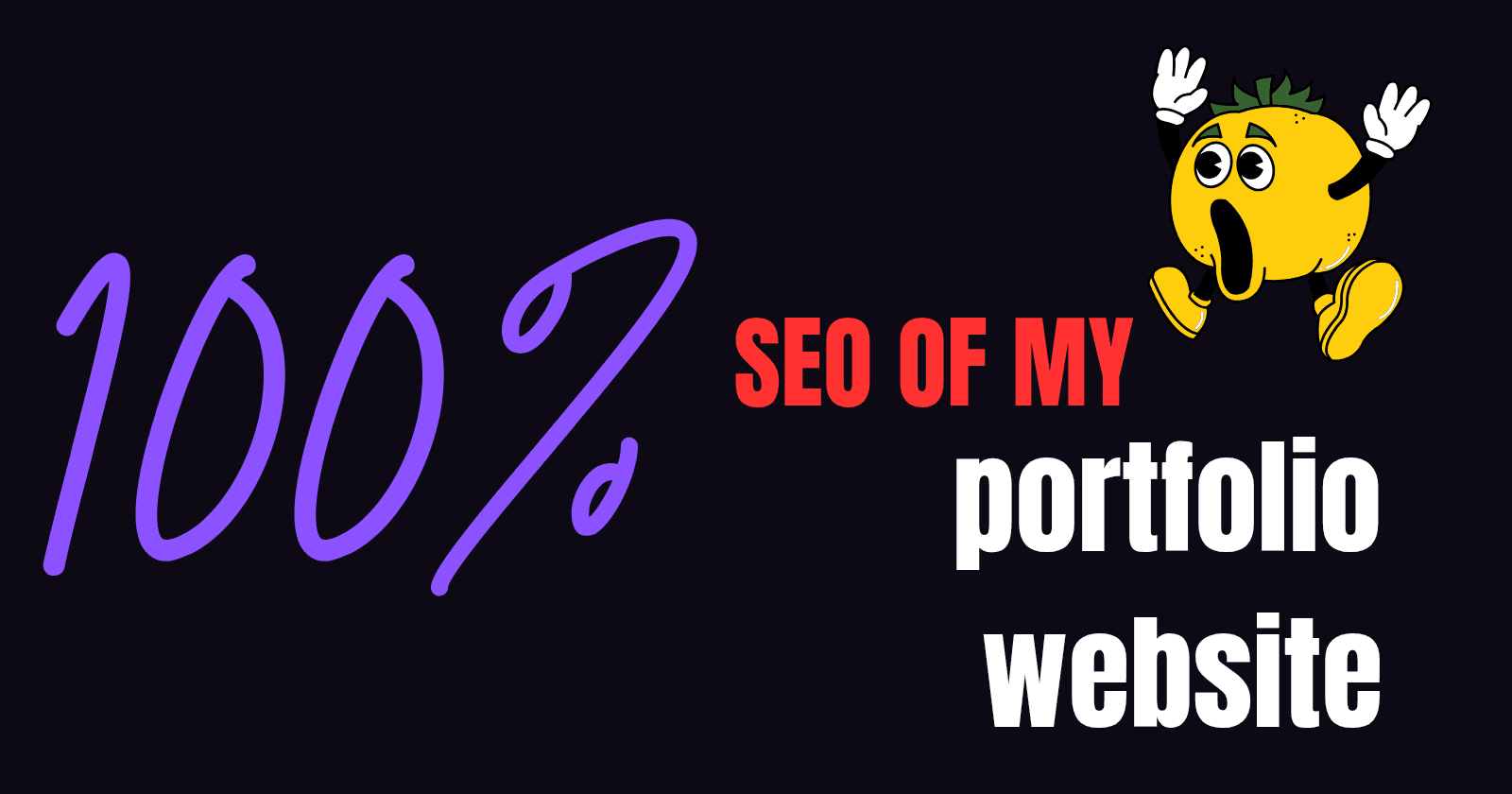 How i achieved 100% SEO ( Search Engine Optimization Score ) in my Portfolio Website